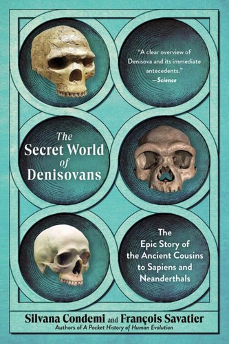 The secret world - of, denisovans